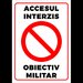 Indicator pentru accesul interzis obiectiv militar